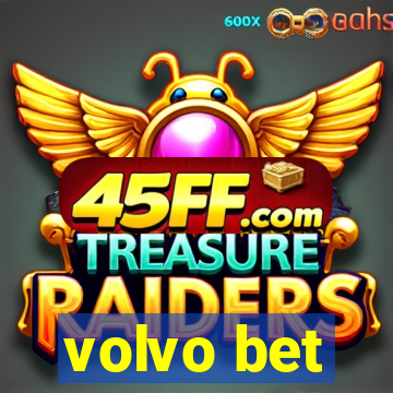 volvo bet